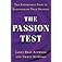 The Passion Test: The Effortless Path to Discovering Your Destiny by Attwood, Janet, Attwood, Chris(October 4, 2007) Hardcove