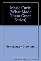 Marie Curie (What Made Them Great Series) 0382099818 Book Cover