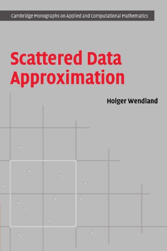 Scattered Data Approximation (Cambridge Monographs on Applied and Computational Mathematics, 17, Band 17)