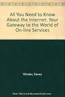 All You Need to Know About the Internet 1858700647 Book Cover