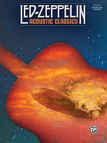 Led Zeppelin -- Acoustic Classics: Authentic Guitar Tab: Acoustic Classics (Revised