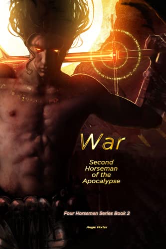 War: Second Horseman of the Apocalypse (Four Horsemen)