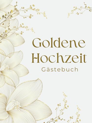 Sprche Fr Gstebuch Zur Goldenen Hochzeit
