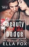 Beauty and the Badge: Charlotte's Cove Book 1