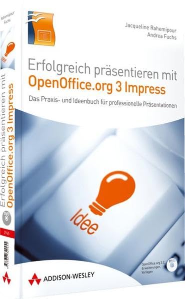 Erfolgreich präsentieren mit OpenOffice.org/LibreOffice 3 Impress - Für Umsteiger von Microsoft PowerPoint. Mit zahlreichen Vorlagen und ... Präsentationen (Sonstige Bücher AW)