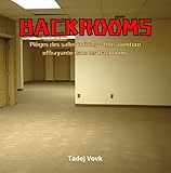  BACKROOMS: Pièges des salles infinies – Une aventure effrayante dans les Backrooms
