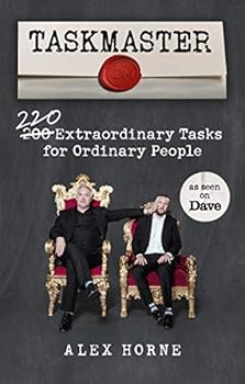 Paperback Taskmaster: 200 Extraordinary Tasks for Ordinary People Book