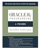 Oracle 10g Programming: A Primer
