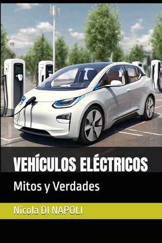 VEHÍCULOS ELÉCTRICOS: Mitos y Verdades