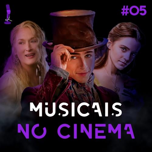 #05 - MUSICAIS NO CINEMA