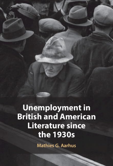 Unemployment in British and American Literature since the 1930s