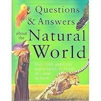 Questions & Answers About the Natural World 0755000080 Book Cover