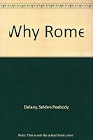 Why Rome B0008AOXYG Book Cover
