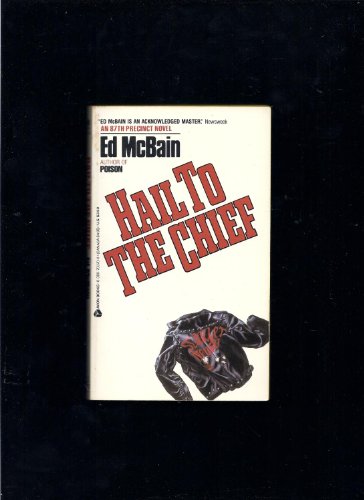 Hail to the Chief (87th Precinct) 038070370X Book Cover