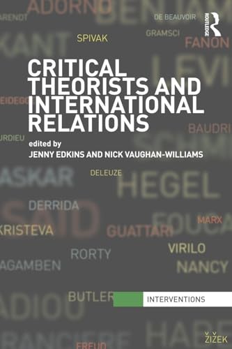Critical Theorists and International Relations (Interventions)