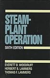 By Everett B. Woodruff Steam-Plant Operation (6th Sixth Edition) [Hardcover]
