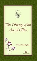 The Society of the Age of Bliss 9944833541 Book Cover