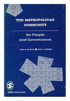 Paperback The Metropolitan Community; its People and Government [By] Amos H. Hawley [And] Basil G. Zimmer Book