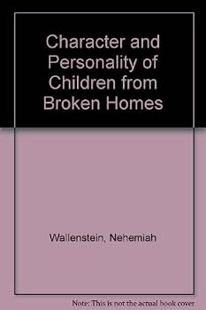 Hardcover Character and Personality of Children from Broken Homes Book