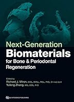 Next-Generation Biomaterials for Bone & Periodontal Regeneration 0867157968 Book Cover