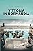 Vittoria In Normandia - 3