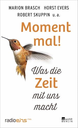 Preisvergleich Produktbild Moment mal!: Was die Zeit mit uns macht