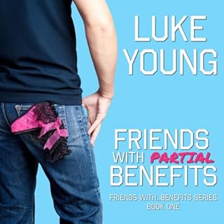 Friends with Partial Benefits Audiolibro Por Luke Young arte de portada