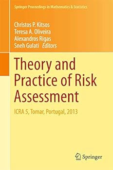 Hardcover Theory and Practice of Risk Assessment: Icra 5, Tomar, Portugal, 2013 Book