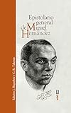  Epistolario general de Miguel Hernández (Obras inmortales)