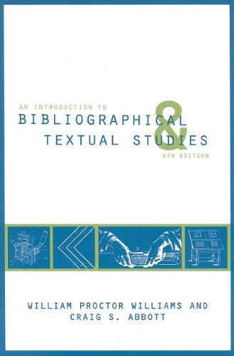 An Introduction to Bibliographical and Textual Studies (Modern Language Association)      4th Edition, Kindle Edition