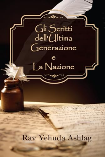Gli Scritti dell'Ultima Generazione e La Nazione