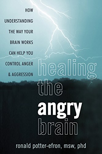 Télécharger Healing the Angry Brain: How Understanding the Way Your Brain Works Can Help You Control Anger and A Livre eBook France