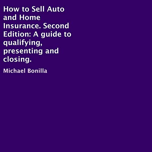 How to Sell Auto and Home Insurance: Second Edition by Michael Bonilla CPCU episode artwork