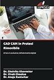 cad cam freeware  CAD CAM in Protesi Rimovibile: Un\'era in evoluzione nell\'odontoiatria digitale