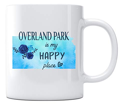Overland Park Kansas Is My Happy Place Mug Kansas Coffee