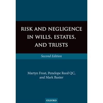 Risk and Negligence in Wills, Estates, and Trusts