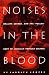Noises in the Blood: Orality, Gender, and the"Vulgar" Body of Jamaican Popular Culture