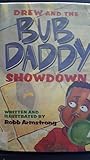 Drew and the Bub Daddy Showdown (Trophy Chapter Book)