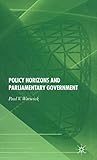 Policy Horizons and Parliamentary Government