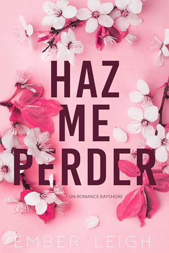 Hazme Perder (Los Hermanos Daly nº 1)