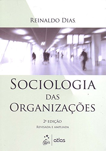 Sociologia das organizações: