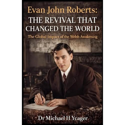 Evan John Roberts - The Revival That Changed the World Audiolibro Por Michael Yeager arte de portada