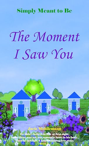 The Moment I Saw You