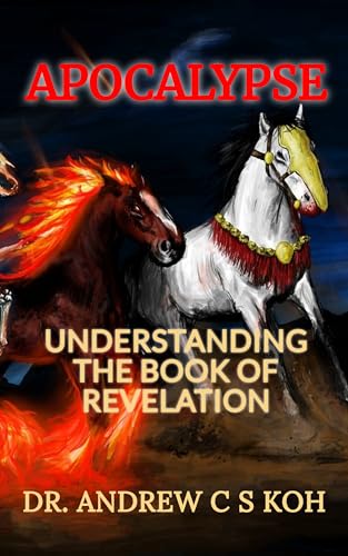 Apocalypse: understanding the book of Revelation