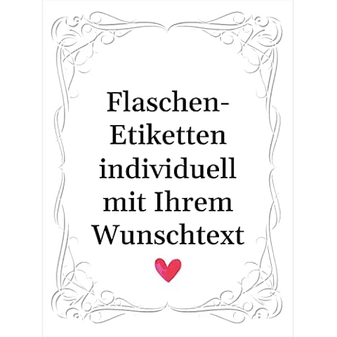 8 Flaschenetiketten selbstklebend mit Text personalisiert - Etikett modern schlicht Herz 2 - Flaschen Aufkleber für Wein oder Sekt Cover