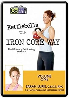 Kettlebells the IRON CORE WAY The Ultimate Fat Burning Workout Volume One