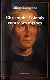  Christophe Colomb Contre Ses Mythes