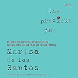 The Precious One: A Novel