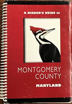 A Birder's Guide to Montgomery County Maryland