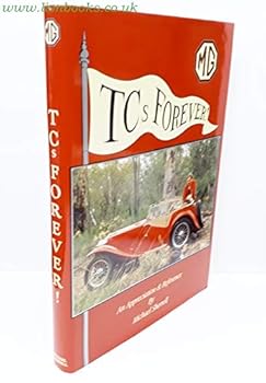 Hardcover MG TCs Forever An Appreciation and Reference Book